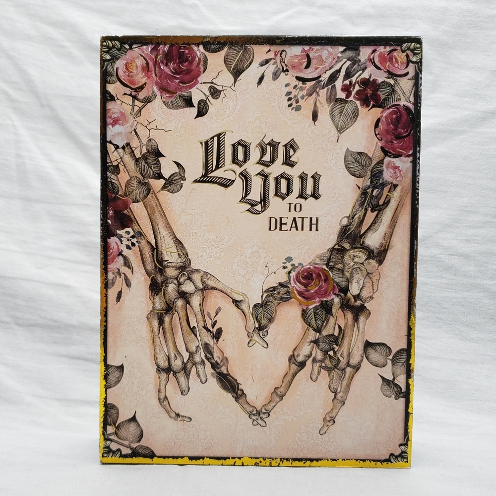 Dark Romance Pink Gold Floral Skelton Wood Box Sign "Love you to Death"